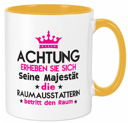 Seine Majestät Raumausstatterin | Wohn Ausstatterin Geschenk Humor Geschenkidee