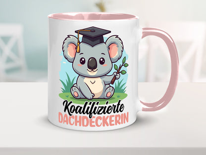 Koalifizierte Dachdeckerin | Dachbau Hausbau Geschenk Humor Geschenkidee Tasse