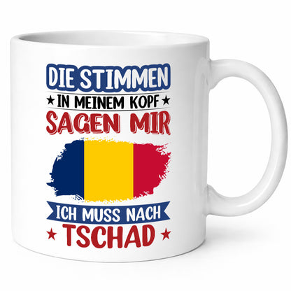 Tschad | Urlaub Stimmen in meinem Kopf Traumland Humor Geschenkidee Tasse