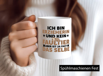 Ich bin kein Faultier: Erzieherin | Pädagogin Schule Geschenkidee Tierliebhaber