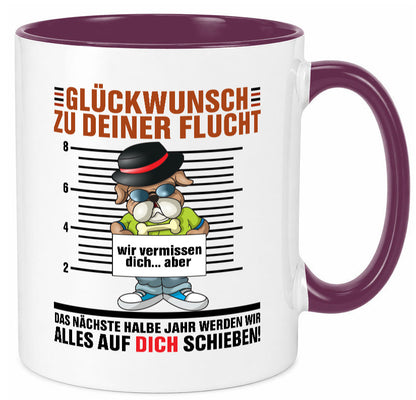 Glückwünsch zu deiner Flucht | Abschied Kollegen Arbeit lustiger Spruch Tasse