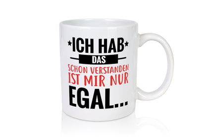 Ich habe Verstanden Geschenk Humor Geschenkidee lustiger Spruch Tasse