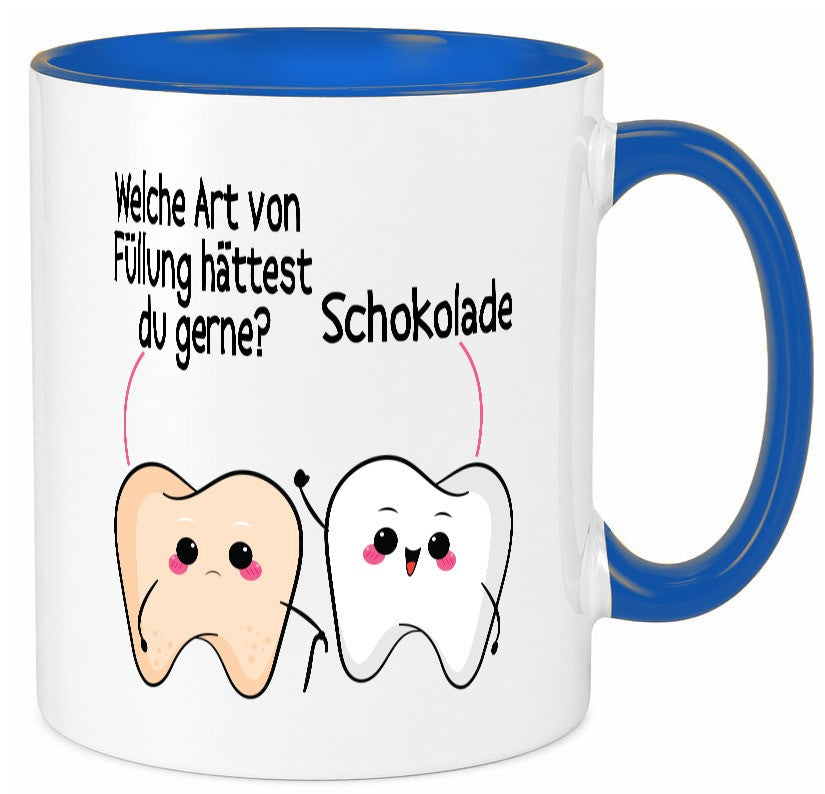 Welche art von Füllung hättest du gerne? | Zahnarzt Geschenk Humor Geschenkidee Tasse