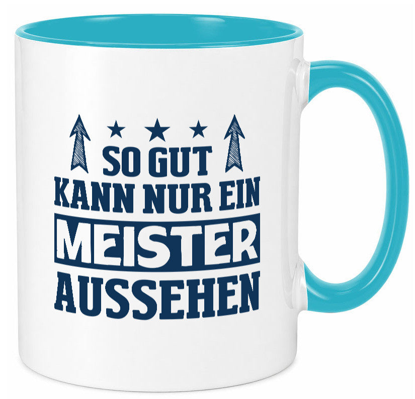 So gut kann nur ein Meister aussehen | Arbeit Humor Kollegen Büro Geschenkidee