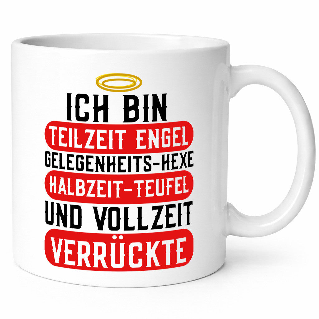 Teilzeit Engel | Hexe Verrückte Zicke frecher Spruch lustiger Geschenk Humor