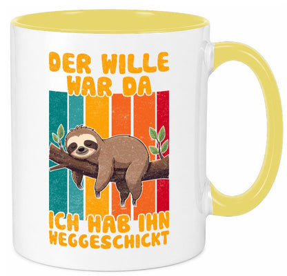 Hab den willen weggeschickt | Faultier Arbeitskollegen Humor Arbeit Kollegen Tasse