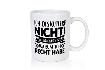 Ich Diskutiere nicht | habe immer Recht Diskusionen Humor Tierliebhaber