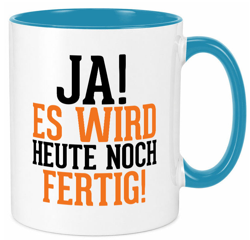 Ja es wird heute noch fertig | Arbeit Kollegen Werkstatt Humor Büro