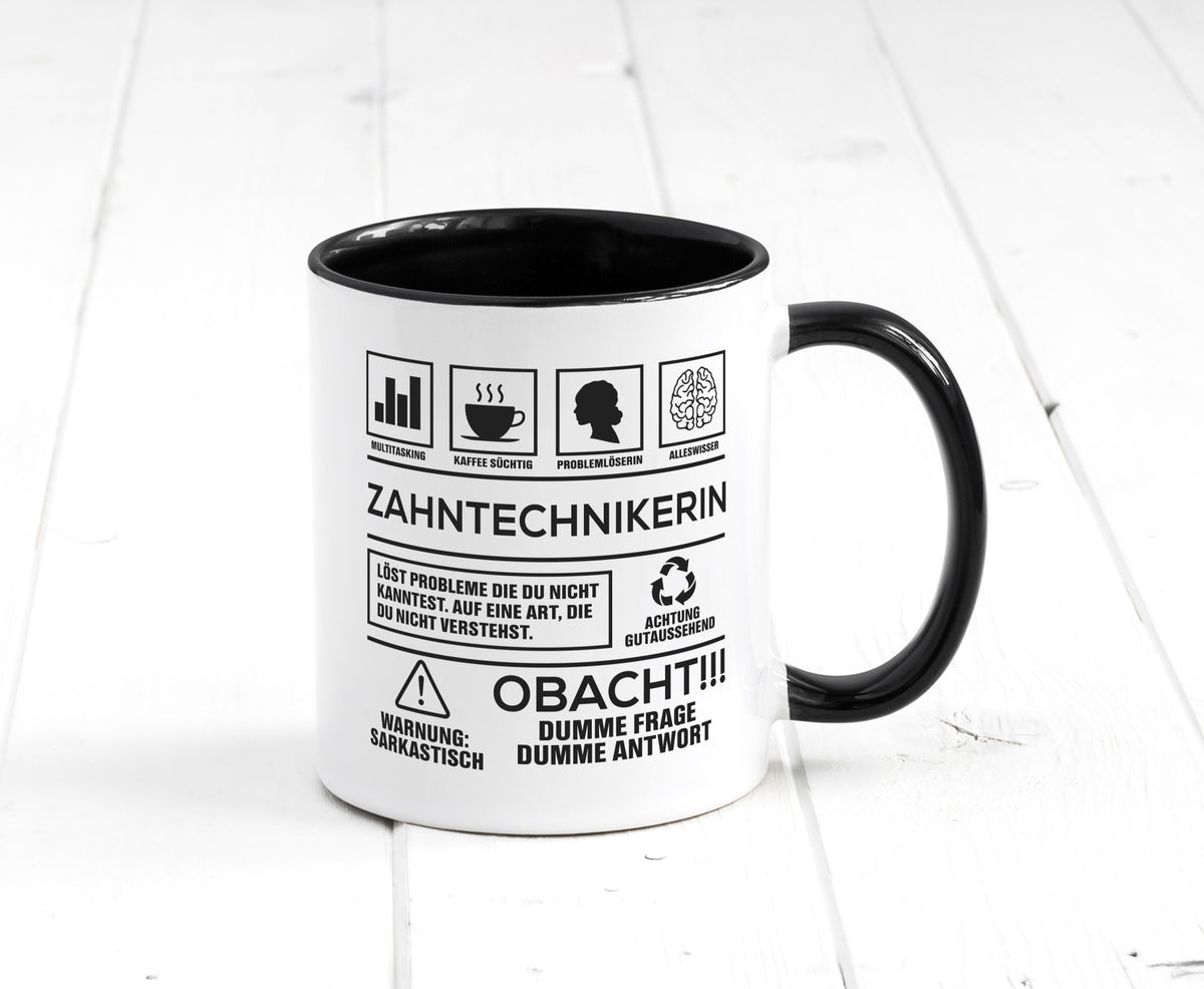 Achtung Probleme Zahntechnikerin | Zahnmedizin Humor Geschenkidee Tasse