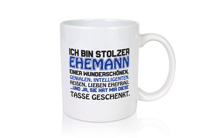 Stolzer Ehemann | Ehe Spruchtasse Ehefrau Humor Geschenk Geschenkidee lustiger
