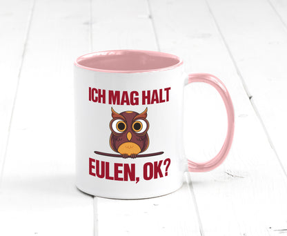 Ich mag Eulen | Spruch süße Eule Motiv lustiger Geschenk Humor Geschenkidee