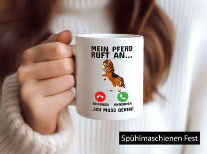 Mein Pferd ruft an Humor Geschenkidee Tasse