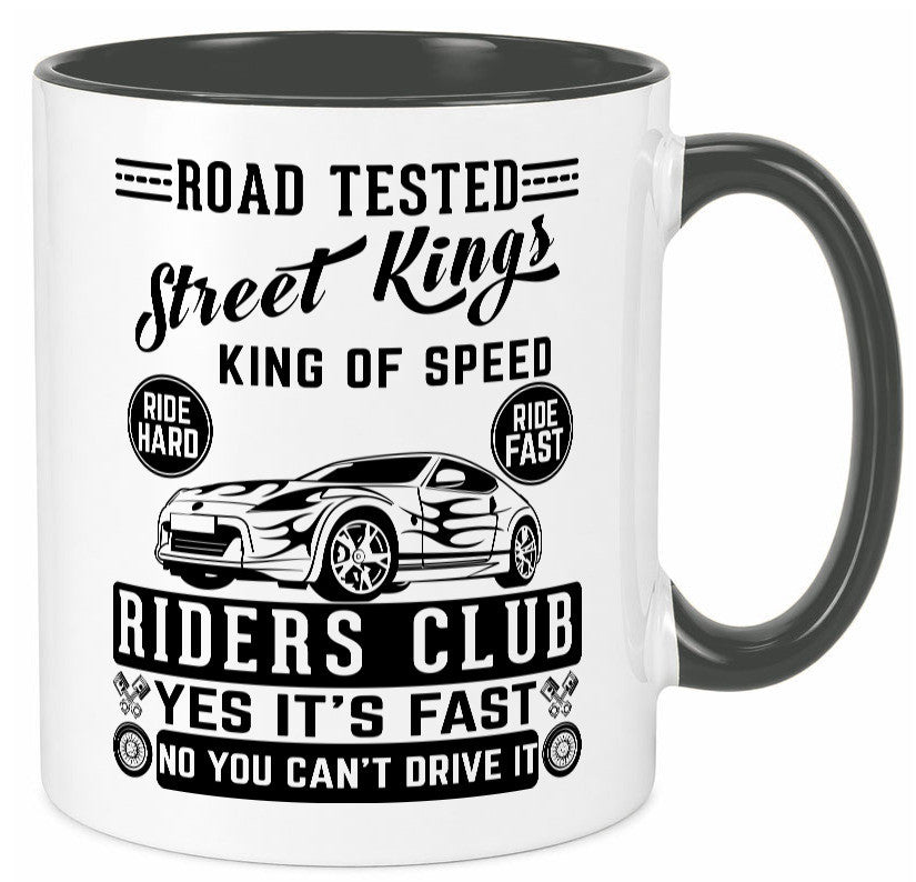 Street Kings Humor Geschenkidee Tasse