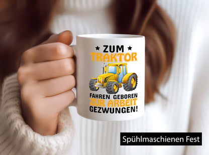 Zum Traktor fahren geboren lustig Humor Geschenkidee Geschenk Tasse