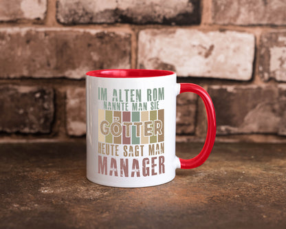 Heute sagt man: Manager | Management Humor Geschenkidee Tasse