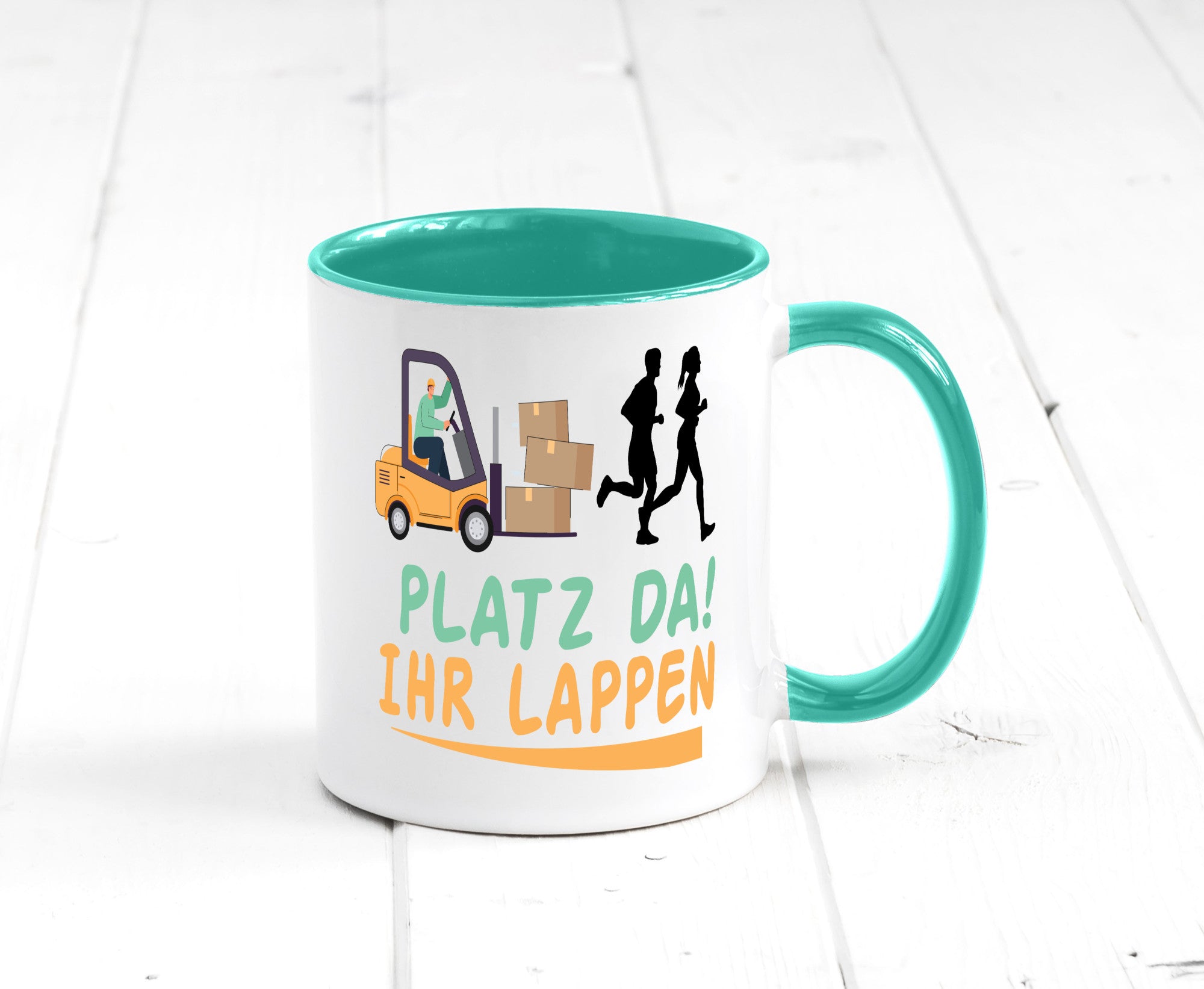 Platz da ihr Lappen | Stapler Fahrer Humor Geschenkidee Tasse