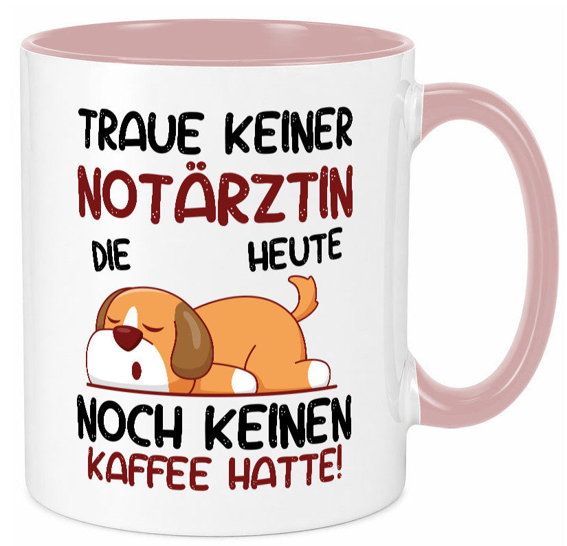 Traue keinem Notärztin | Ã„rztin lustiger Spruch Geschenk Humor Geschenkidee Tasse