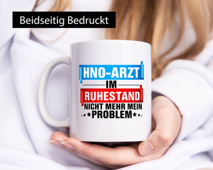 HNO-Arzt im Ruhestand | Arzt Kollege Chef Geschenk Jubiläum lustiger Spruch