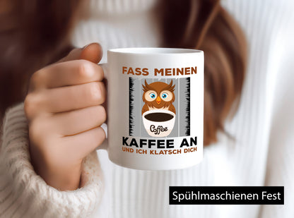 Fass meinen Kaffee an | Spruch Humor lustiges Motiv lustig Geschenkidee