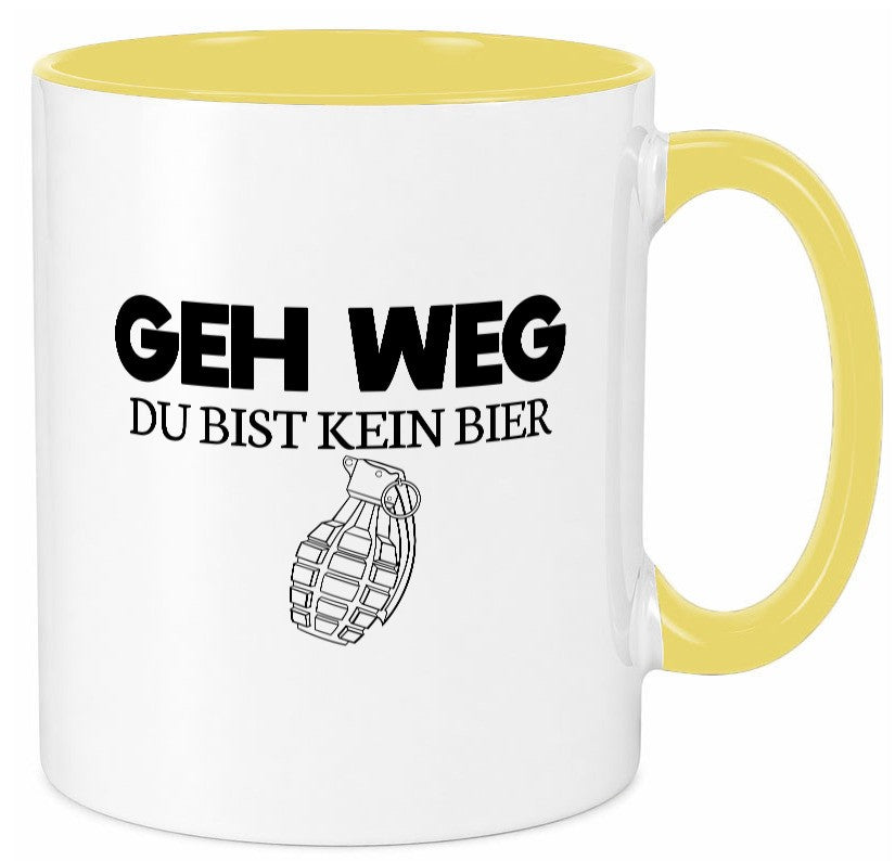 Geh weg du bist kein Bier | bierliebhaber v3 lustig Humor Geschenkidee Geschenk Tasse