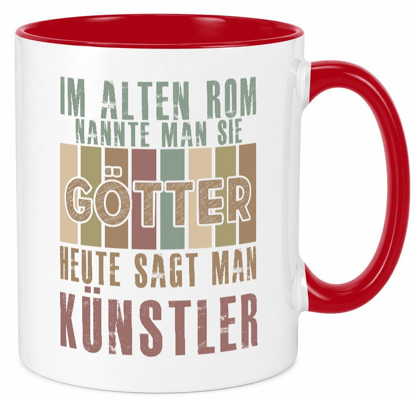 Heute sagt man: Künstler | Kunst Geschenk Humor Geschenkidee lustiger Spruch Tasse