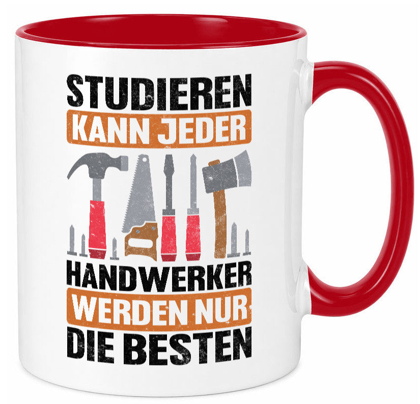 Studieren kann jeder handwerker nur die Besten | Werkzeug v2 Geschenk Humor