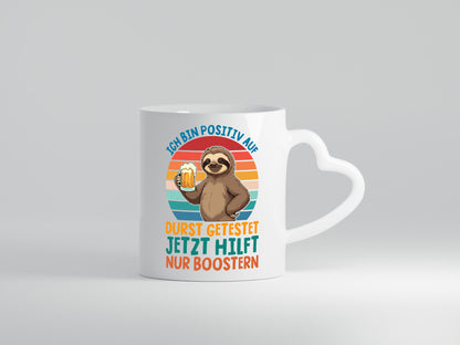 Positiv auf Durst getestet | Biertrinker Faultier Geschenk Tierliebhaber Humor