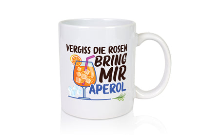 Bring mir Aperol | Rosen Paar Party Geschenkidee Humor Tasse