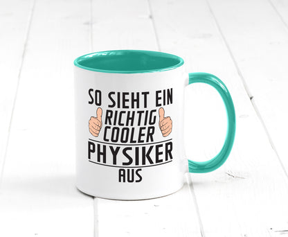Richtig Cooler Physiker | Physik Geschenkidee Humor Tasse