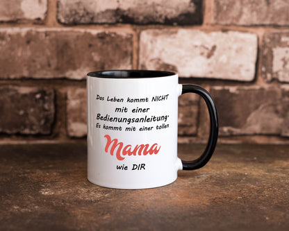Das leben kommt nicht | Beste Mama Bedinungsanleitung Geschenk Familie Tasse