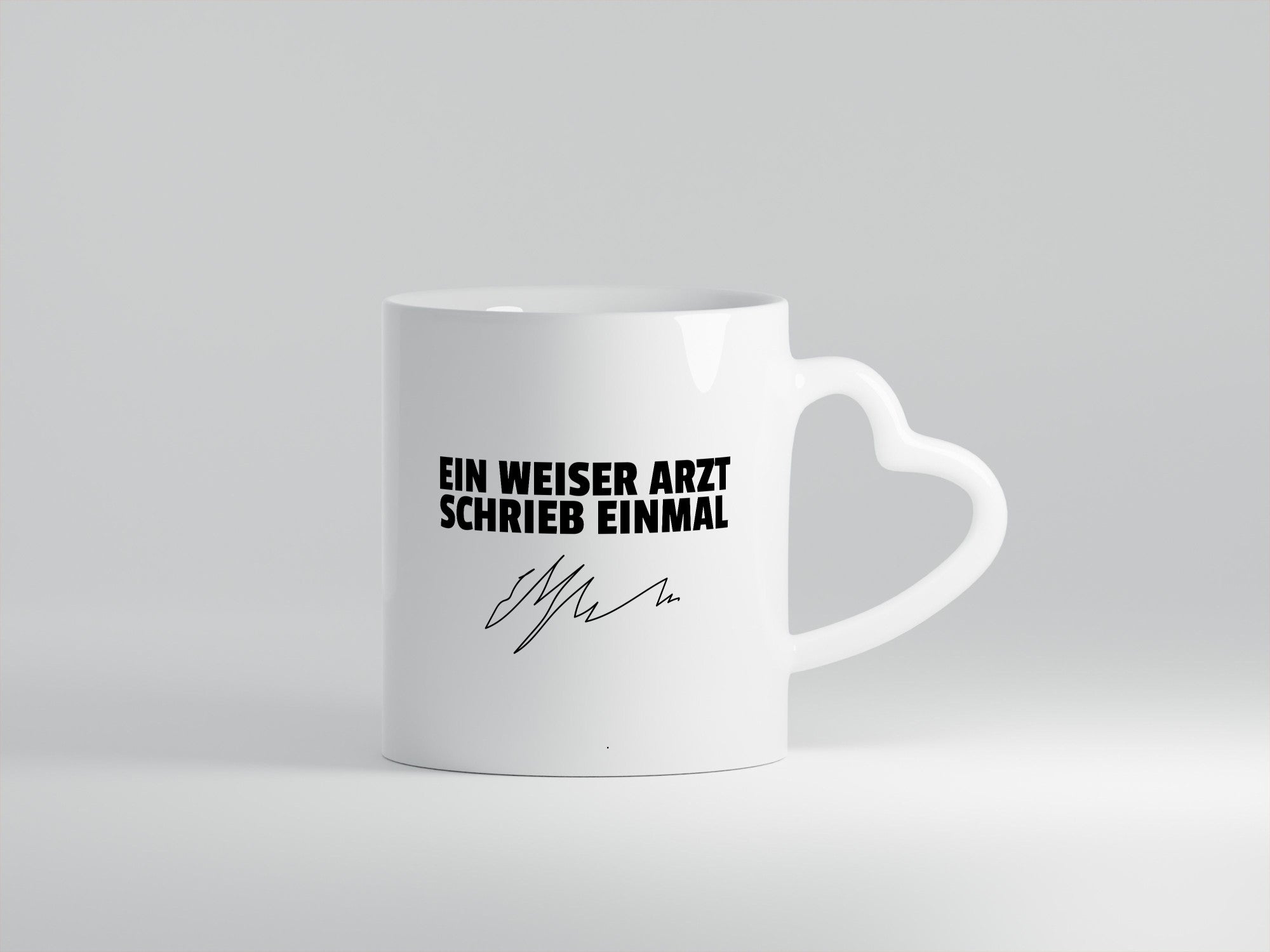 Ein weiser Arzt schrieb einmal | Unterschrift Ärztewitz lustiger Spruch