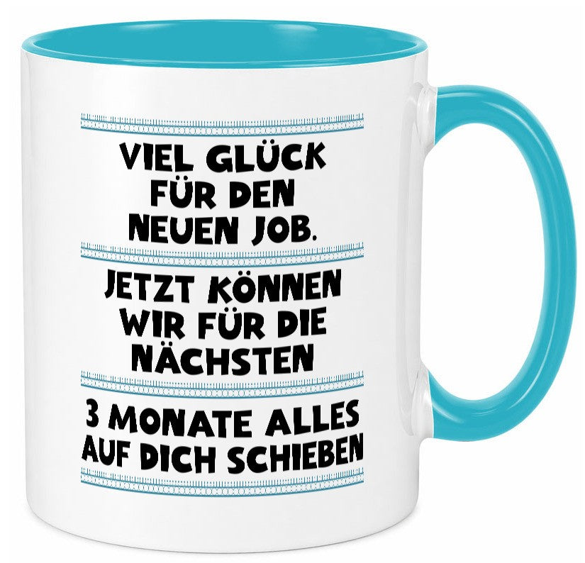Vile glück mit dem neuen Job | Neuling Arbeit Geschenk Kollegen Büro lustiger Tasse