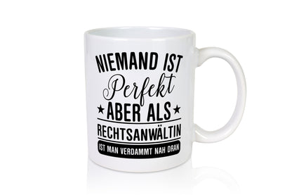 Verdammt nah dran: Rechtsanwältin | Jurstin Anwältin lustiger Spruch Geschenk