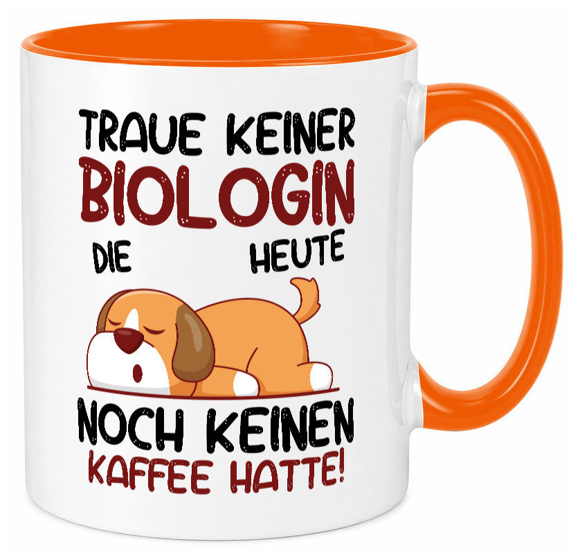 Traue keiner Biologin | Biologie Naturforscherin Geschenkidee Humor Tasse