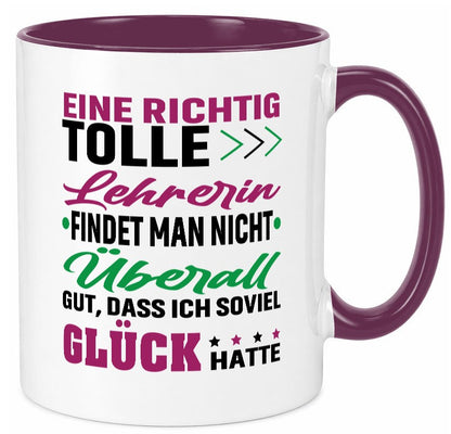 Eine richtig tolle Lehrerin | ich hatte Glück Schule lustig Humor Geschenkidee Tasse