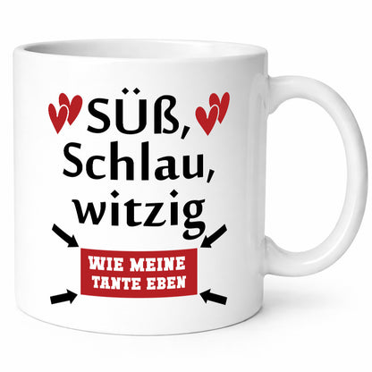 Süß, schlau, Witzig wie meine Tante eben | Tanze Neffe Humor Geschenkidee Tasse