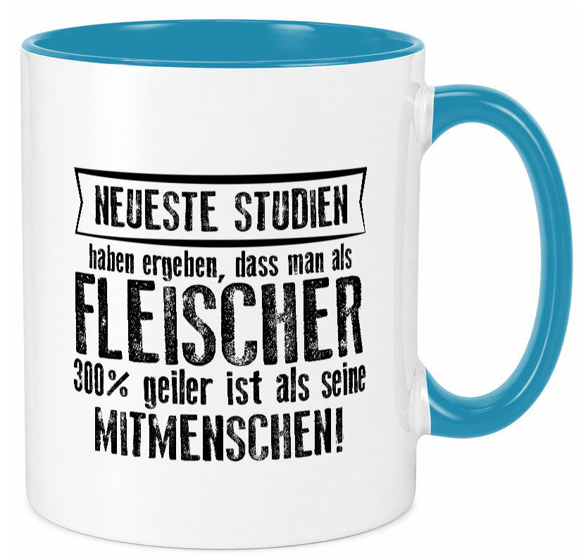 Neuste Studien: Fleischer | Schlachterei lustiger Spruch Geschenk Humor Tasse