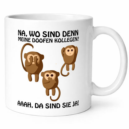 Wo sind denn meine doofen Kollegen Humor Arbeit Büro Geschenkidee Tasse