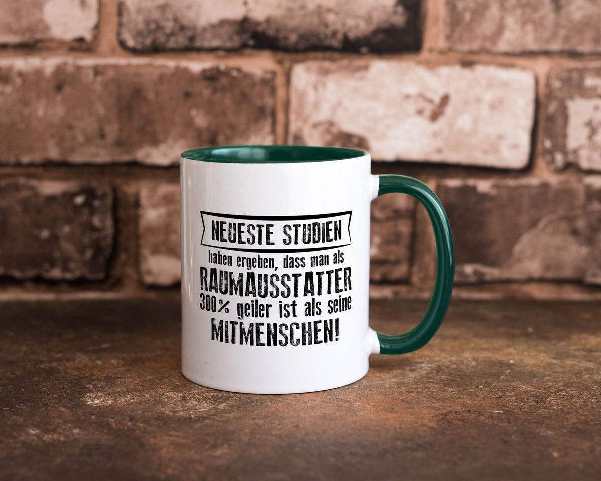 Neuste Studien: Raumausstatter | Wohn Ausstatter Geschenkidee Humor Tasse