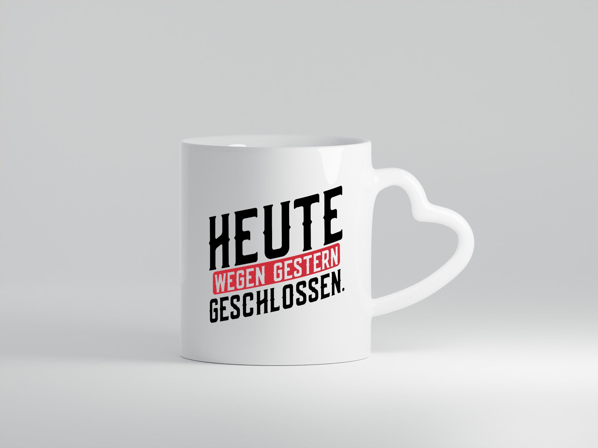 Heute wegen Gestern geschlossen lustiger Spruch Geschenk Humor Geschenkidee