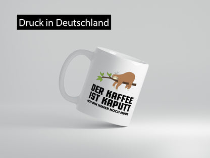 kaffee ist kaputt ich bin noch müde | Faultier schlafen Geschenkidee