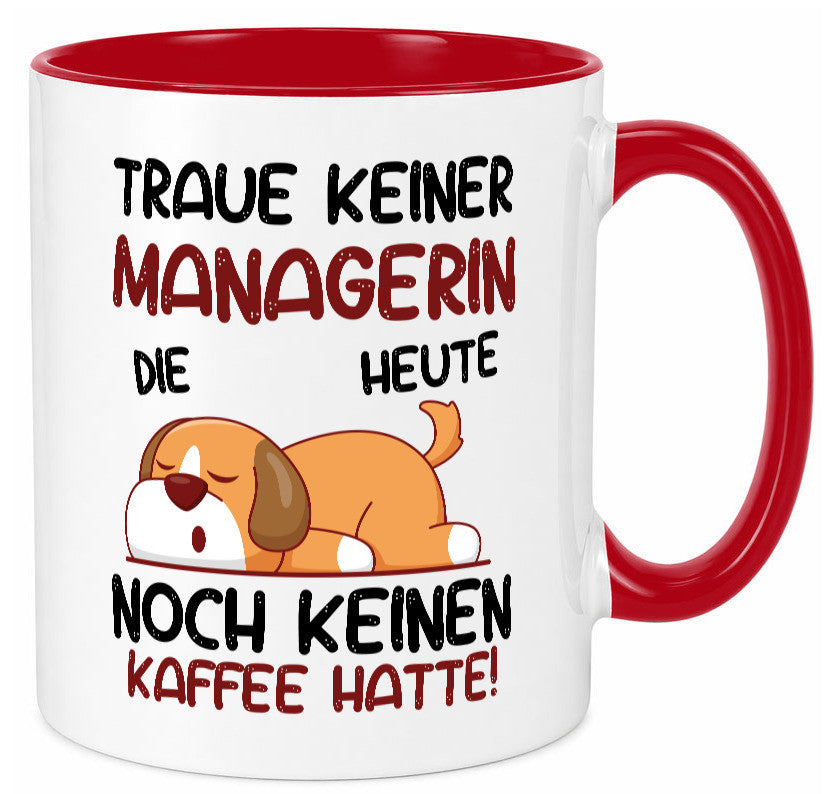 Traue keiner Managerin | Management lustiger Spruch Geschenk Humor Geschenkidee