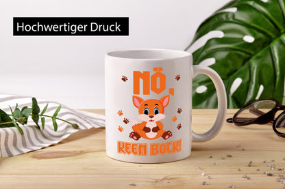 Nö, keen Bock Humor Geschenkidee Tasse