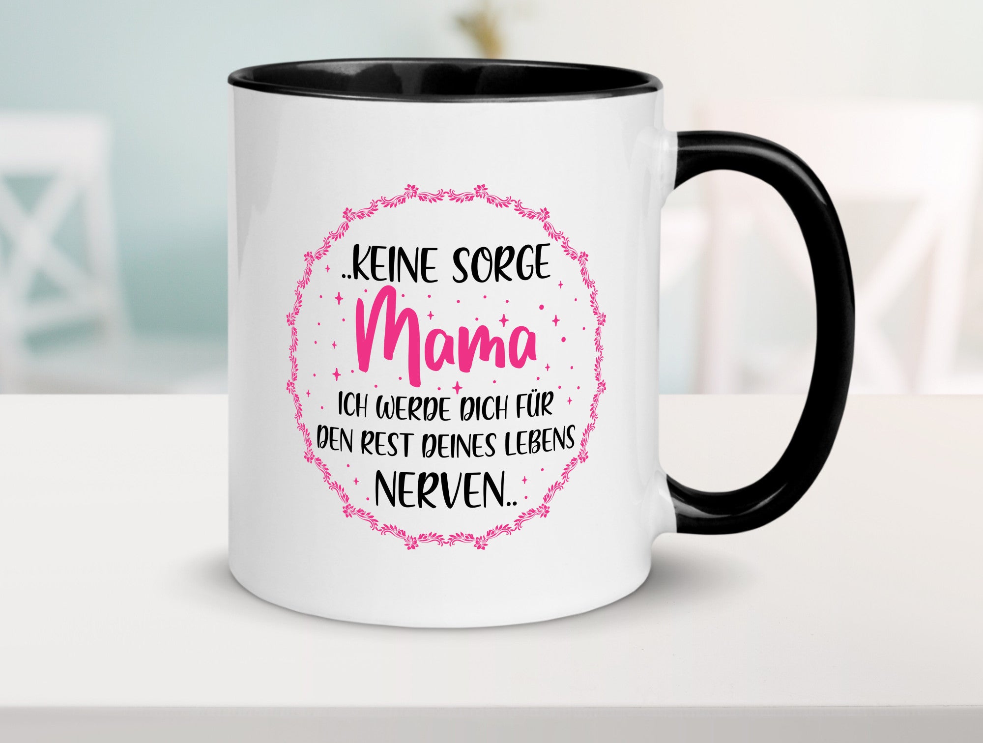 Ich nerve meine Mama für immer | Muttertag Geschenkidee Familie Humor Tasse
