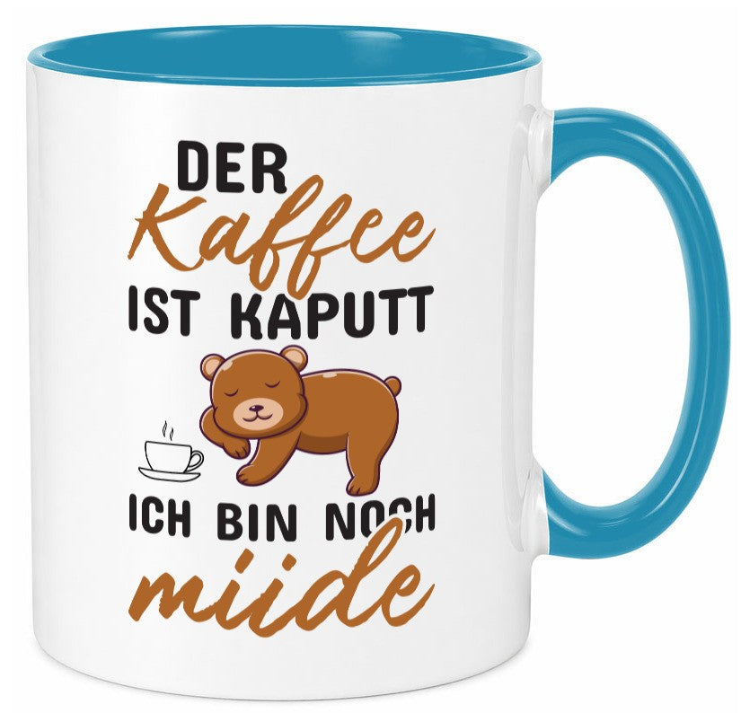Kaffee ist kaputt | Morgenmuffel müde Bär lustig Humor Geschenkidee Tasse
