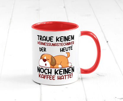 Traue keinem Vermessungstechniker | Techniker lustig Humor Geschenkidee