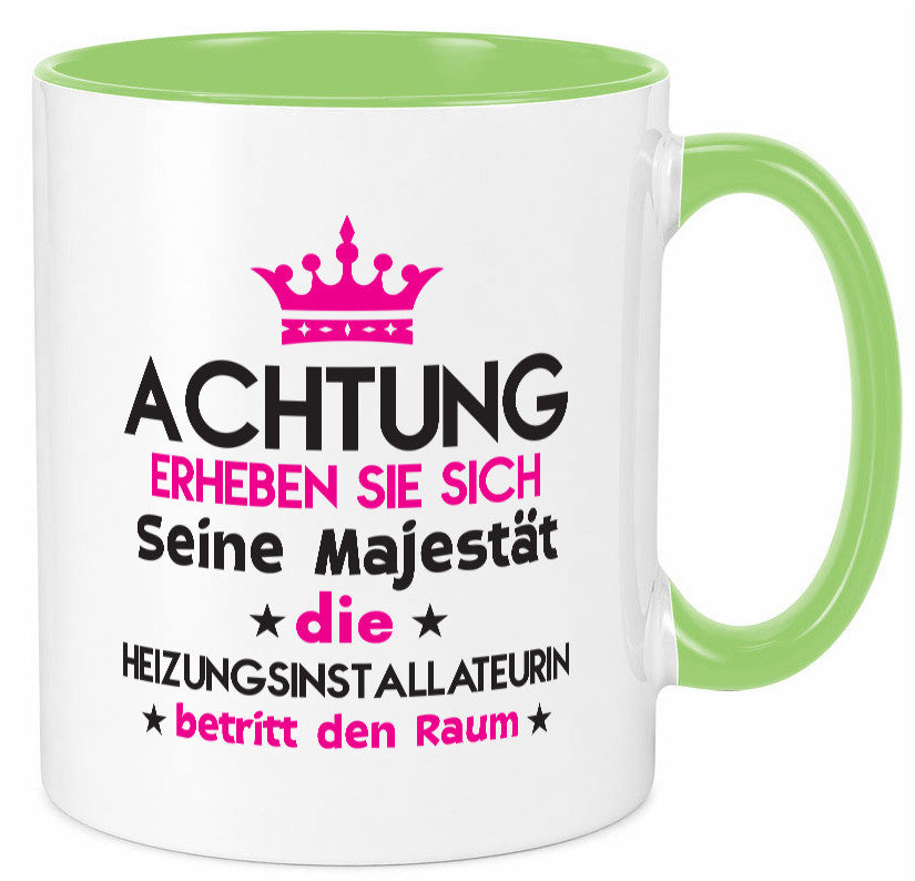 Seine Majestät Heizungsinstallateurin | Heizung Geschenkidee Humor Tasse