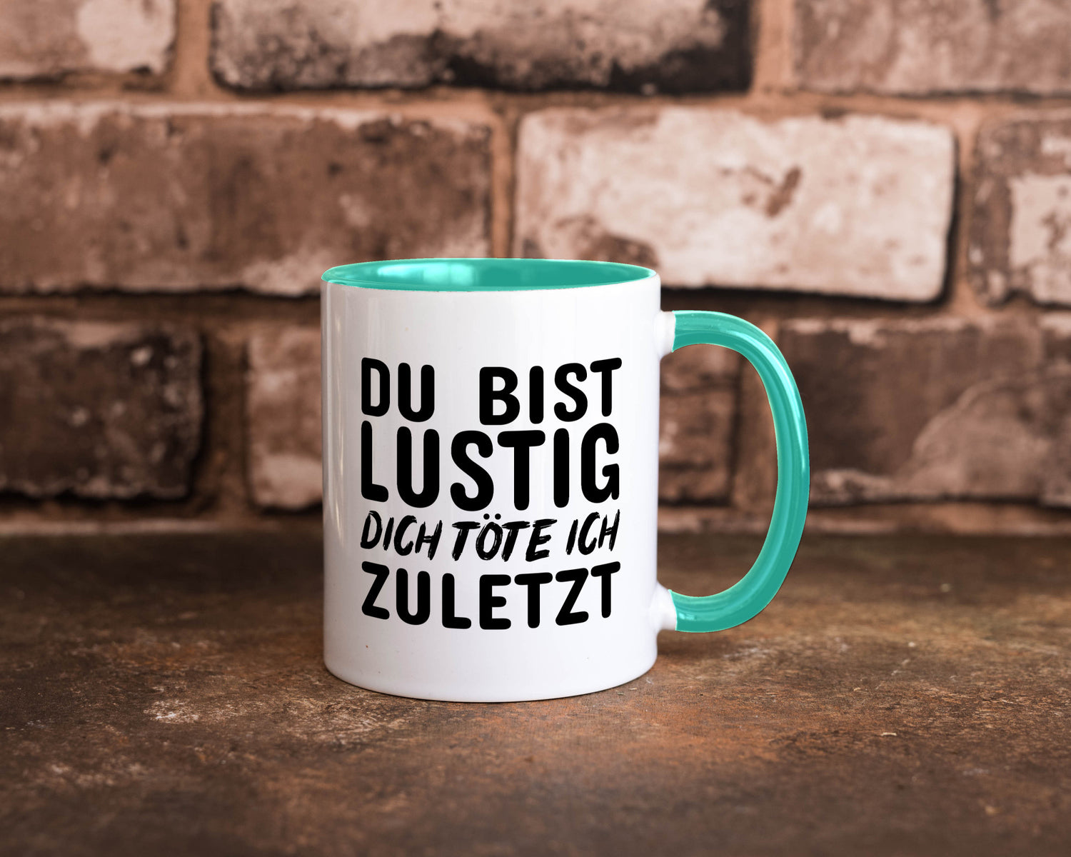 Du bist lustig Humor Geschenkidee Tasse