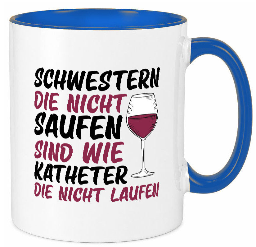 Schwestern die nicht saufen | Wein Krankenschwester Geschenkidee Humor Tasse