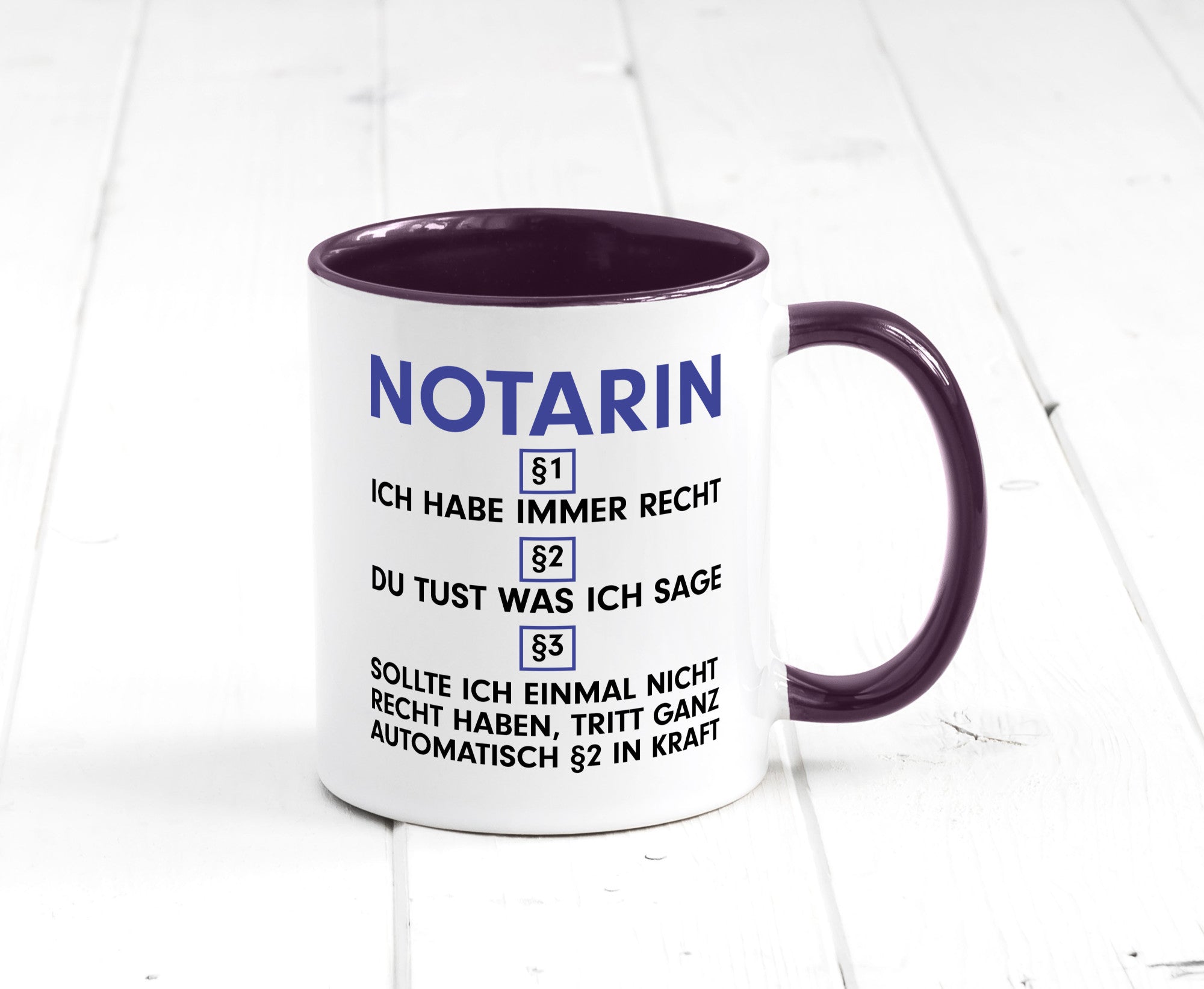 Ich habe immer Recht Notarin | Juristin v2 lustiger Spruch Geschenk Humor